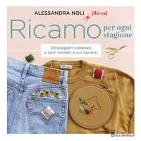 Ricamo per ogni stagione. 20 progetti completi e tanti modelli a cui ispirarsi