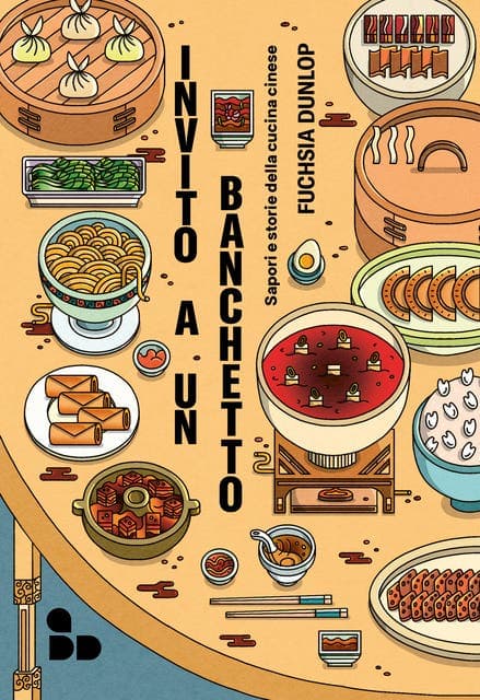 Invito a un banchetto: Sapori e storie della cucina cinese